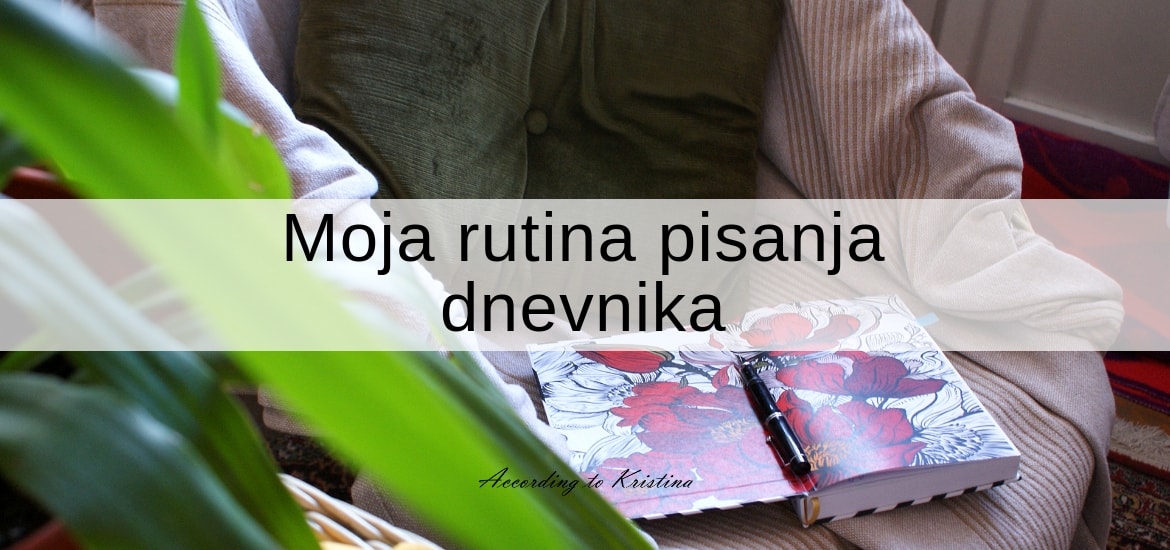 Moja rutina pisanja dnevnika