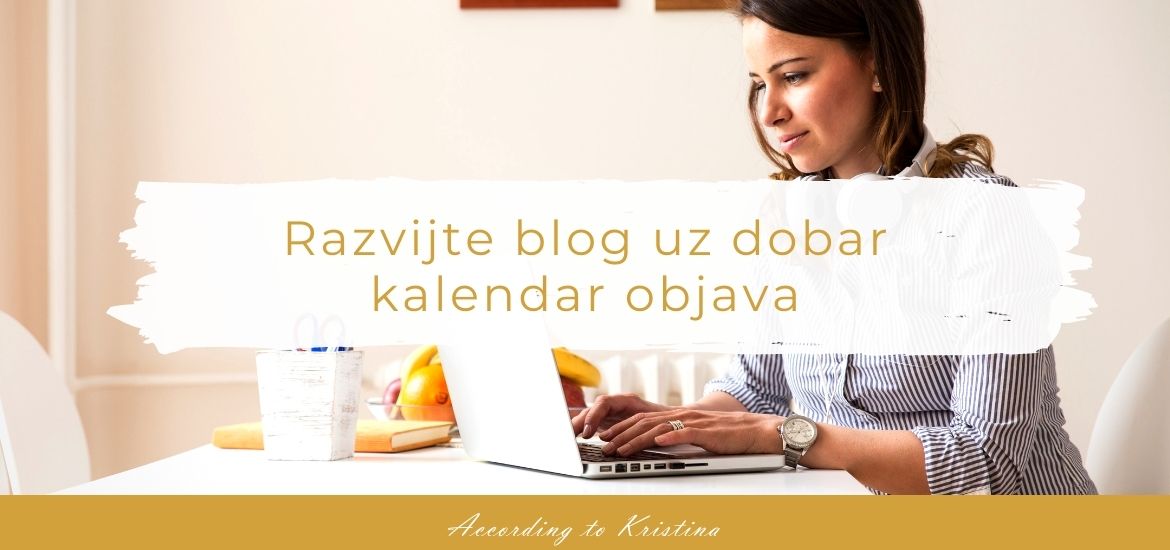 Razvijte blog uz dobar kalendar objava