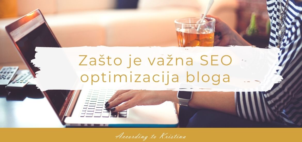 Zašto je važna SEO optimizacija bloga